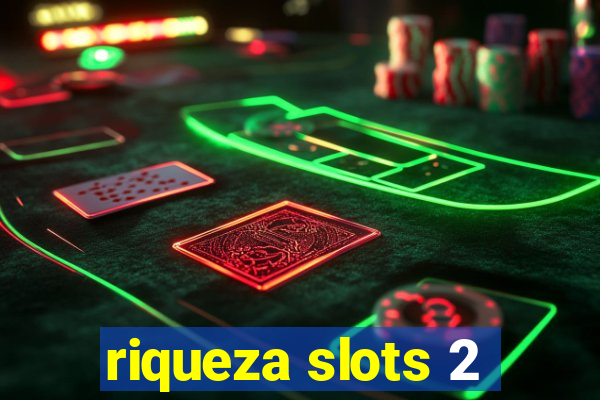 riqueza slots 2